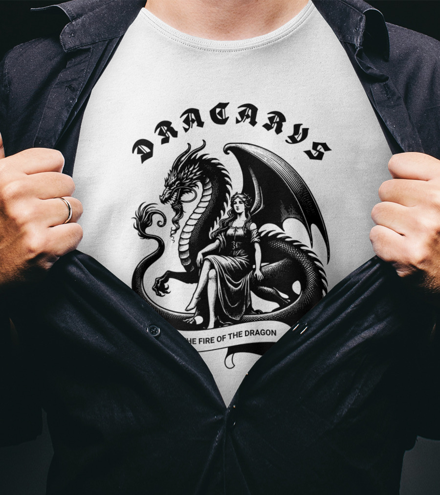 Dracarys The Fire Of The Dragon T-Shirt