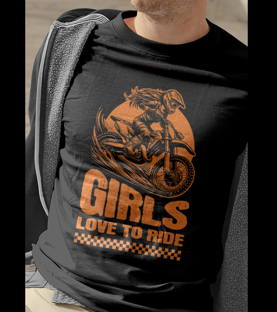 GIRLS LOVE TO RIDE Motocross Adventure T-Shirt
