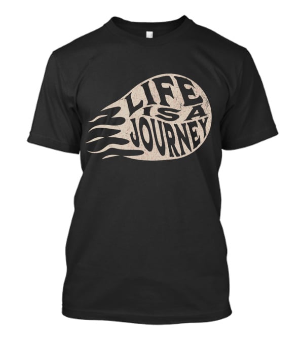 Life Is A Journey Flame-Inspired Text T-Shirt