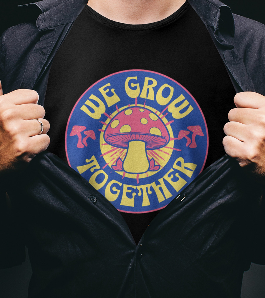 WE GROW TOGETHER Mushroom Psychedelic Retro Circle Badge T-Shirt