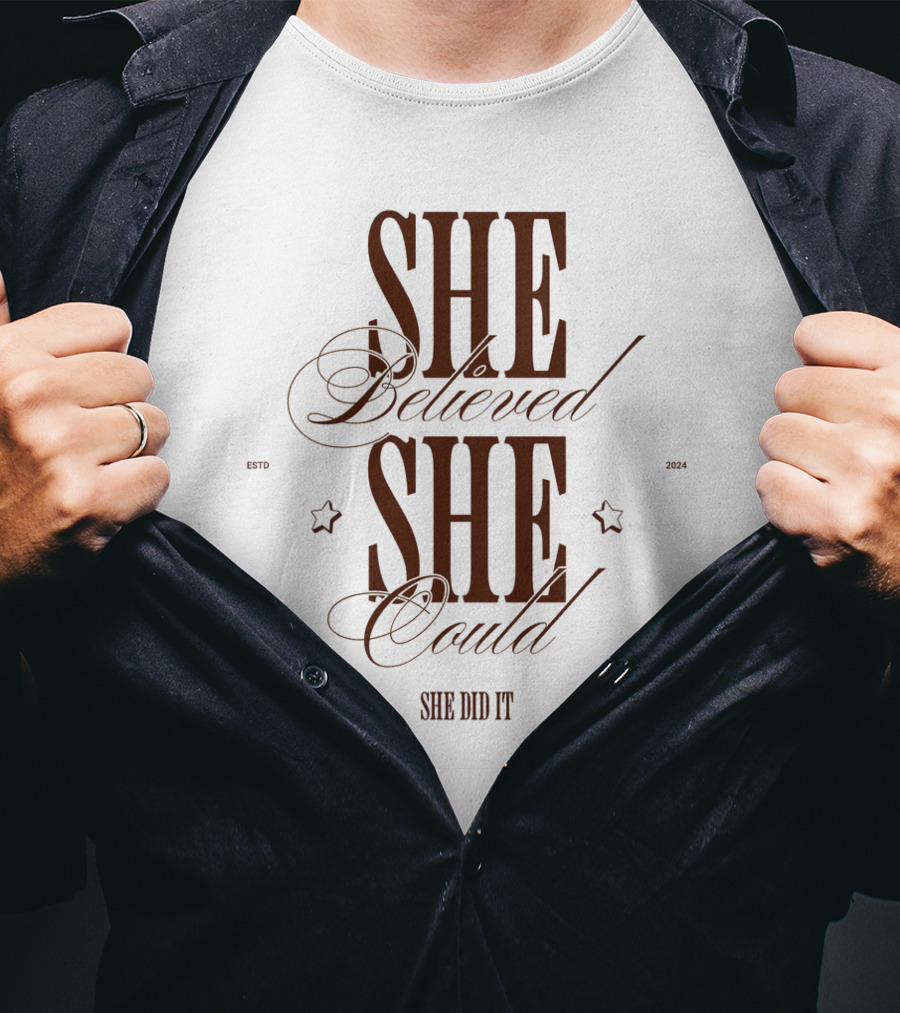 SHE Believed SHE Could SHE DID IT T-Shirt