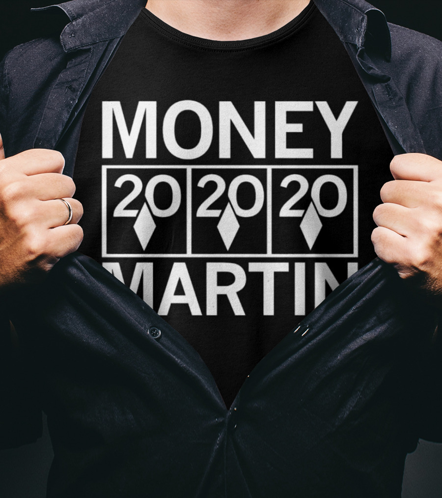 Money Martin 20 20 20 Jackpot Slots T-Shirt