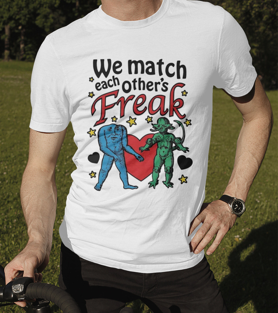 We Match Each Other’s Freak Heart Blue And Green Creatures T-Shirt
