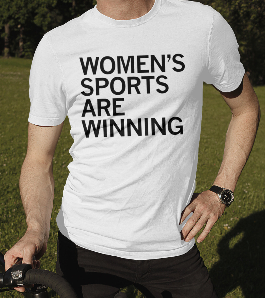 Women’s Sports Are Winning T-Shirt