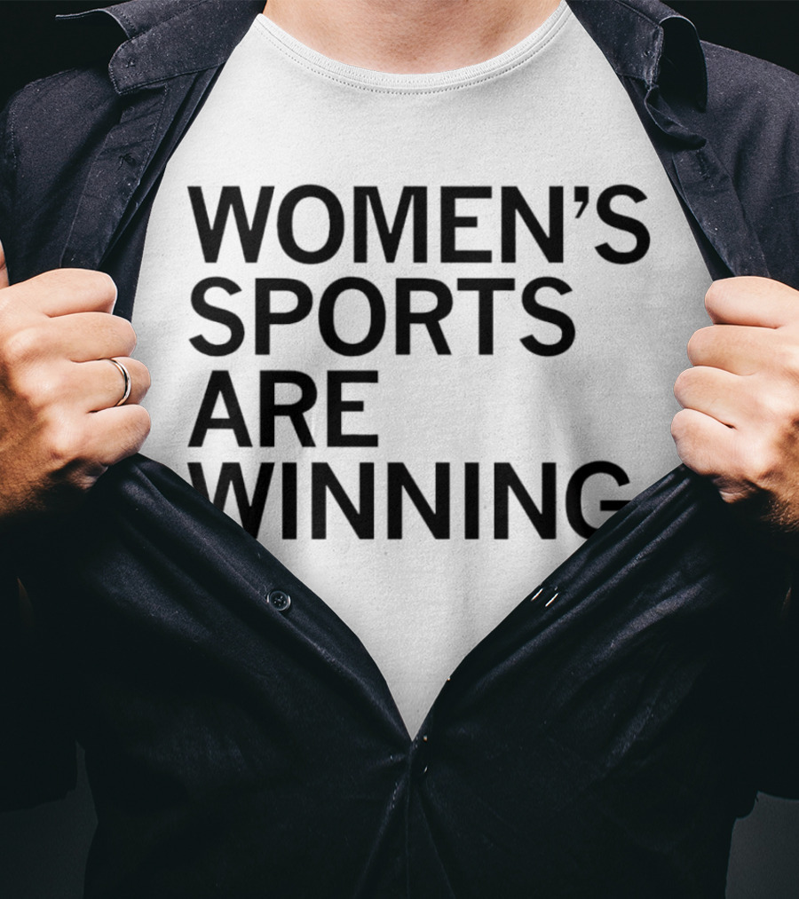 Women’s Sports Are Winning T-Shirt