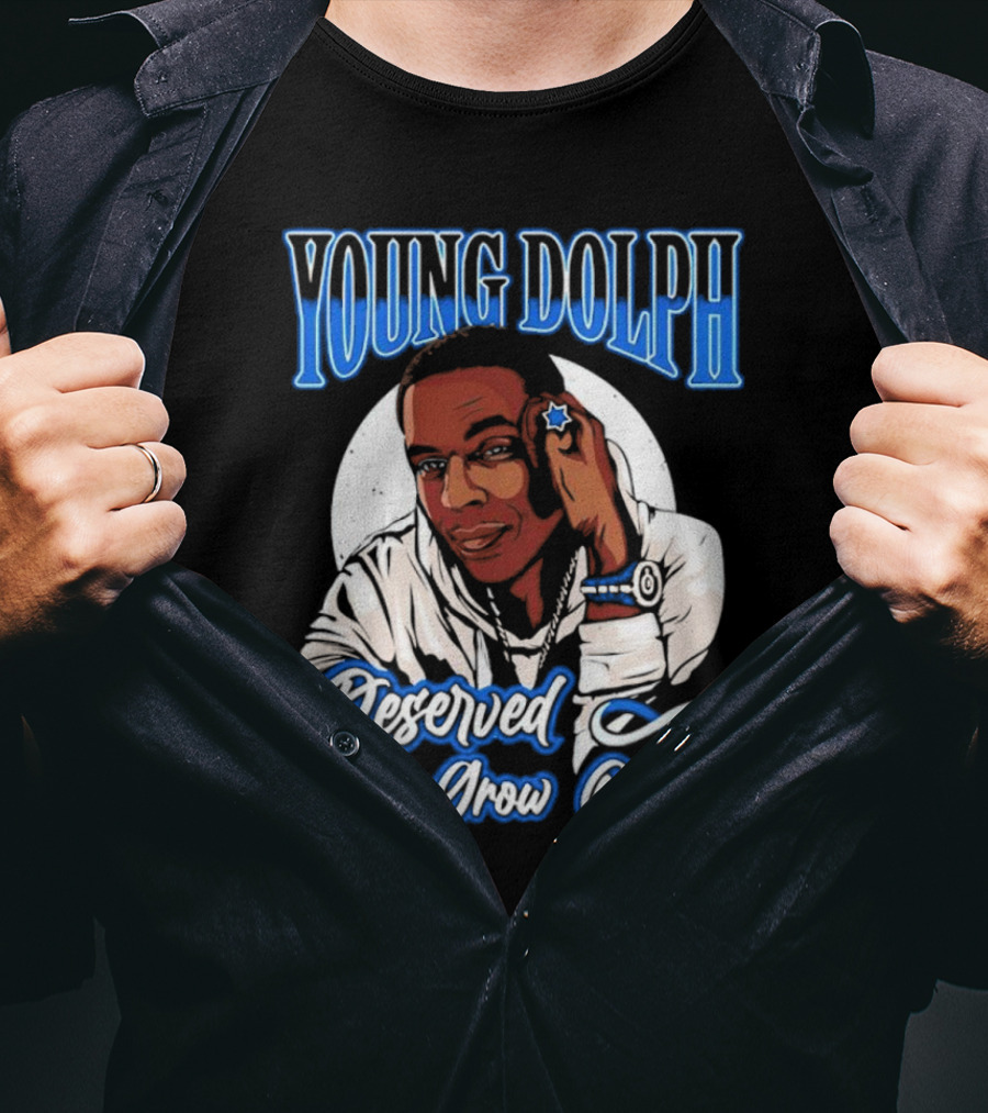 Young Dolph Deserved To Grow Old Infinity T-Shirt