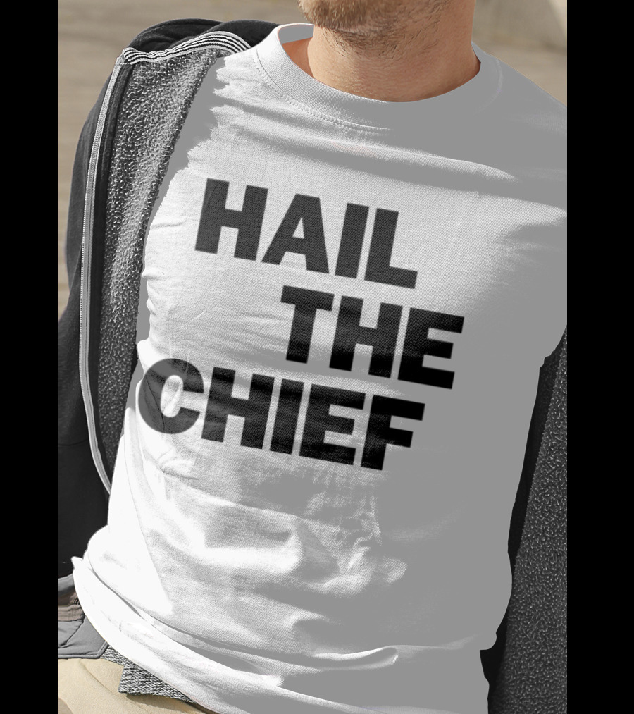 Hail The Chief Text Bold Black White T-Shirt