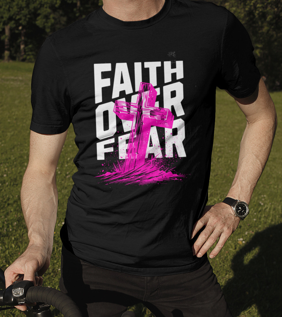 Faith Over Fear Pink Cross T-Shirt