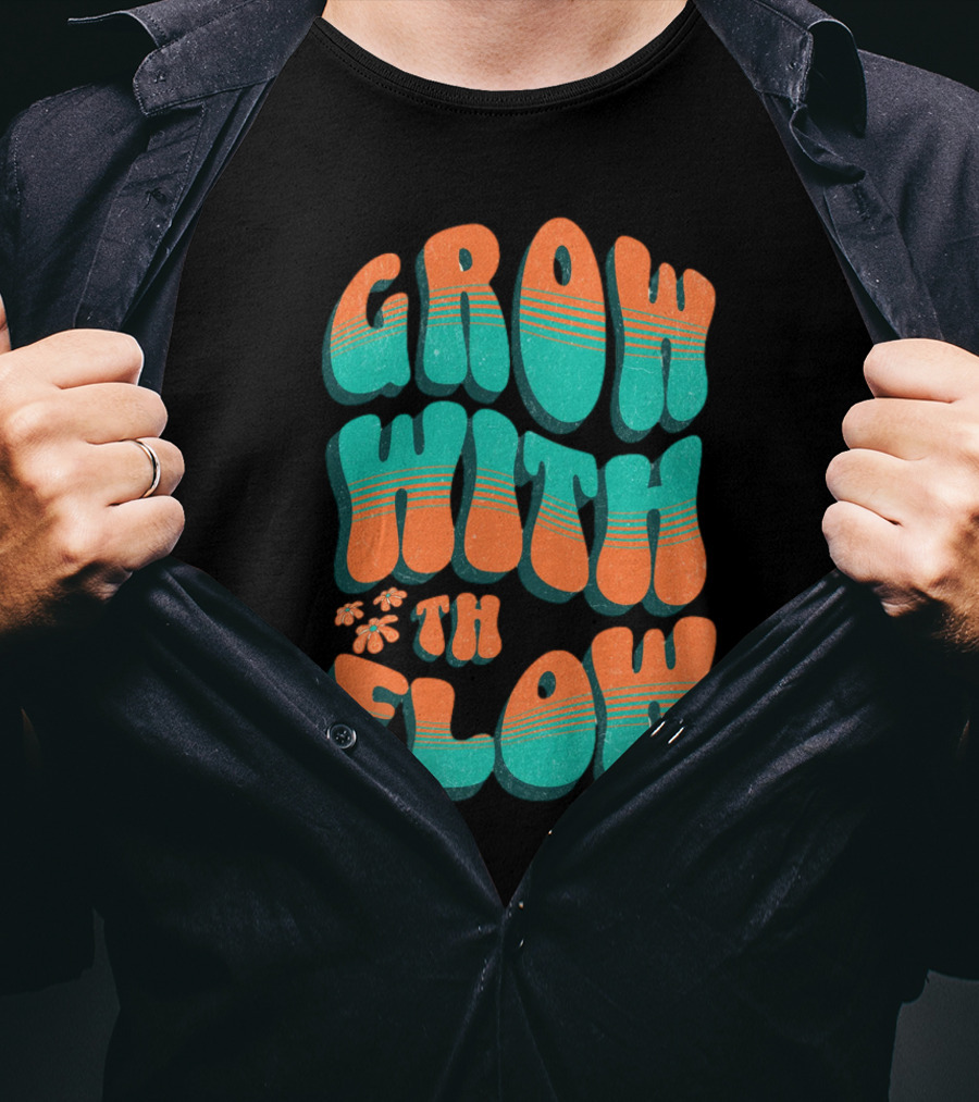 GROW WITH THE FLOW Retro Groovy T-Shirt