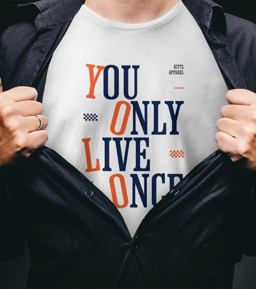 YOLO You Only Live Once Make It Worth The Ride Kittl T-Shirt