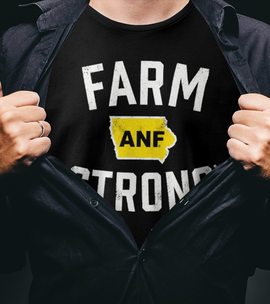 Iowa Hawkeyes Farm Strong ANF America Needs Farmers T-Shirt