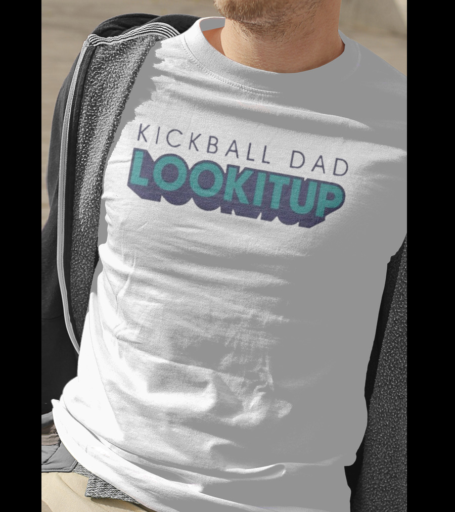 KICKBALL DAD LOOKITUP T-Shirt