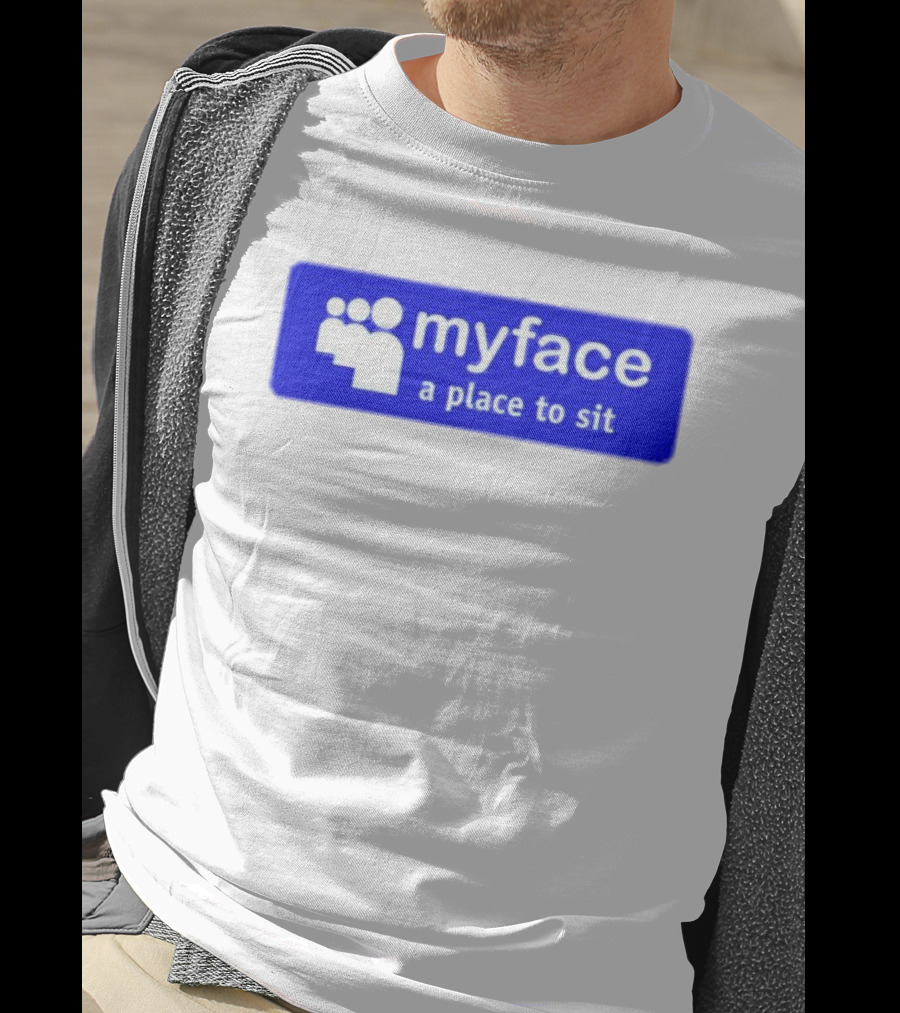 Myface A Place To Sit Mock Social Media Logo Joke T-Shirt
