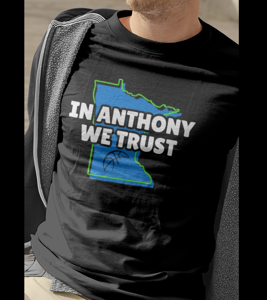Minnesota Timberwolves In Anthony We Trust Basketball Outline T-Shirt