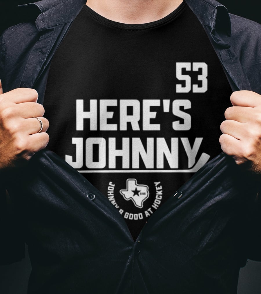 53 Here's Johnny B Good At Hockey Texas Star T-Shirt