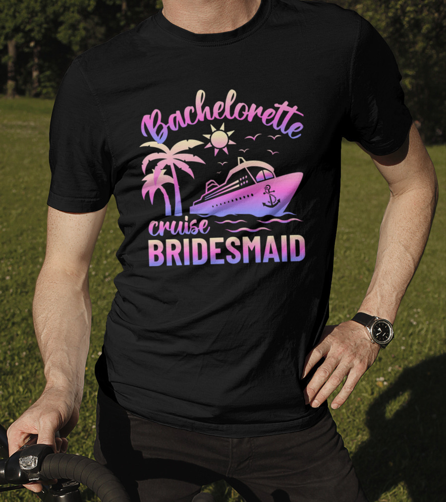 Bachelorette Cruise Bridesmaid Sun Palm Trees Anchor Ocean Waves T-Shirt