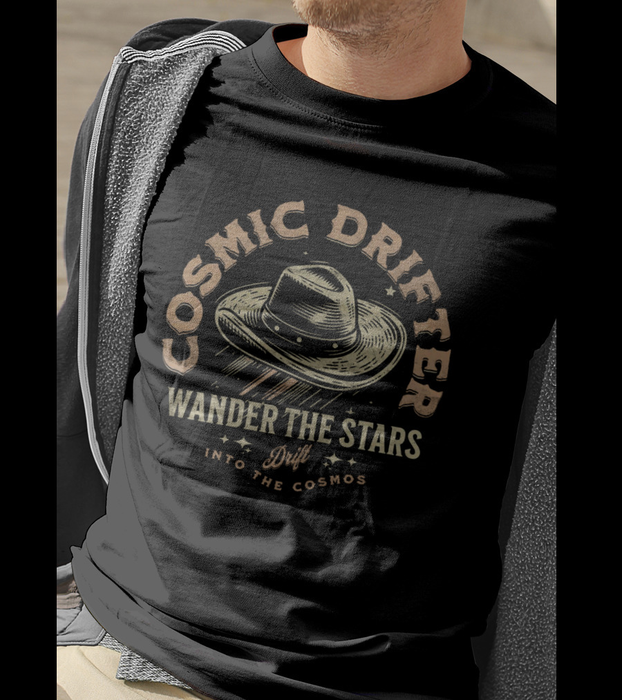 Cosmic Drifter Wander The Stars Drift Into The Cosmos T-Shirt