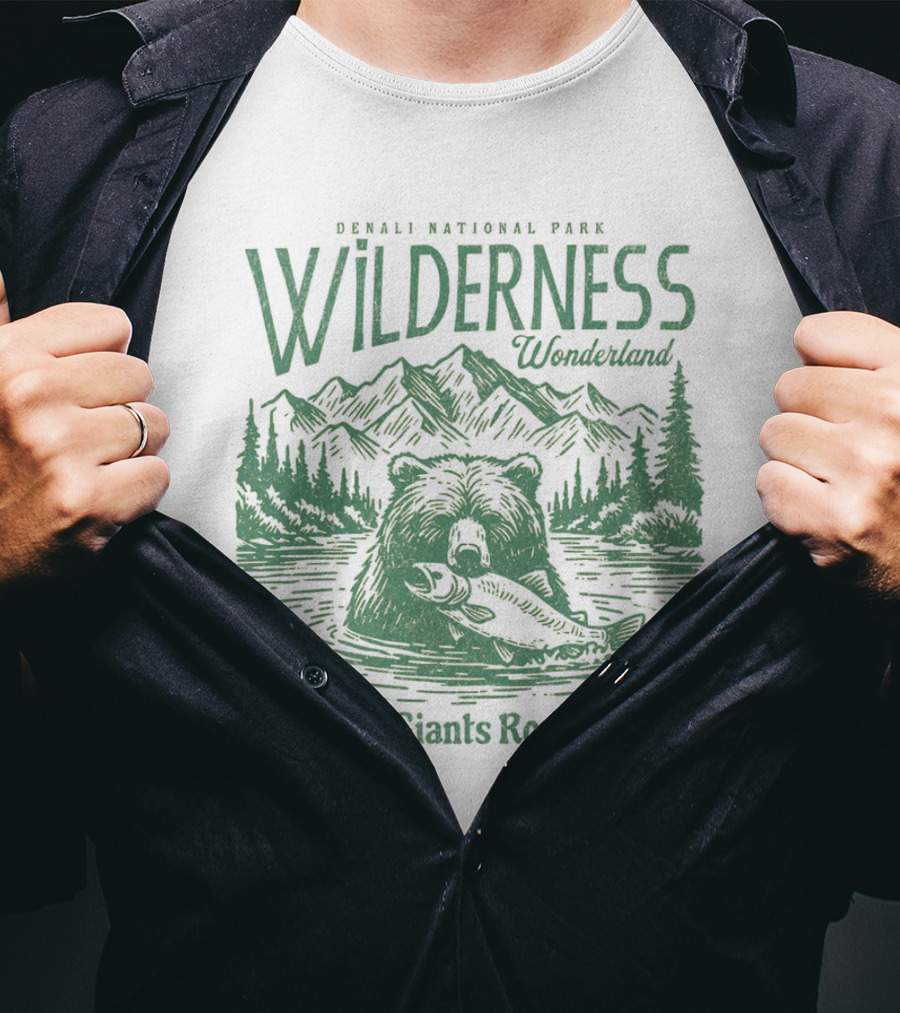 Denali National Park Wilderness Wonderland Where Giants Roam Free T-Shirt