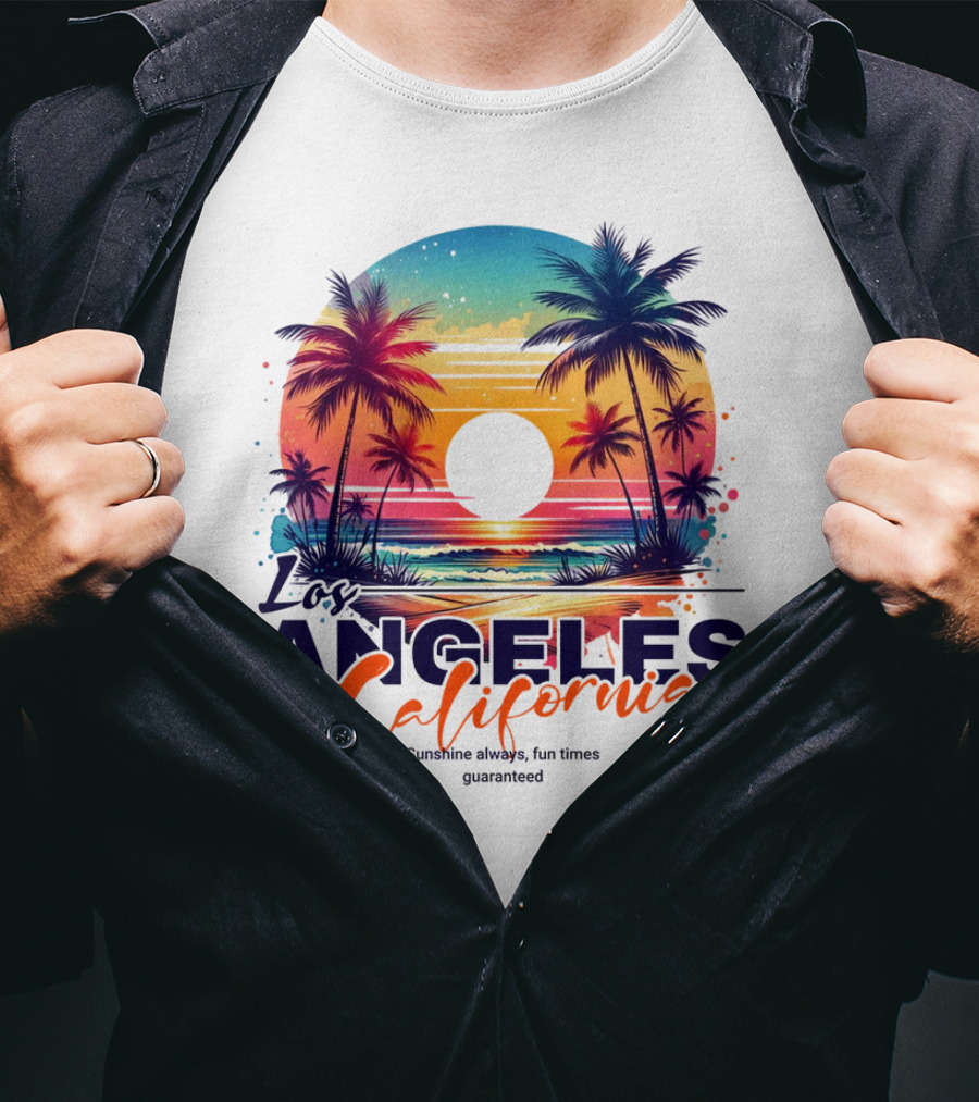 Los Angeles California Sunshine Always Fun Times Guaranteed Palm Trees Beach Sunset T-Shirt