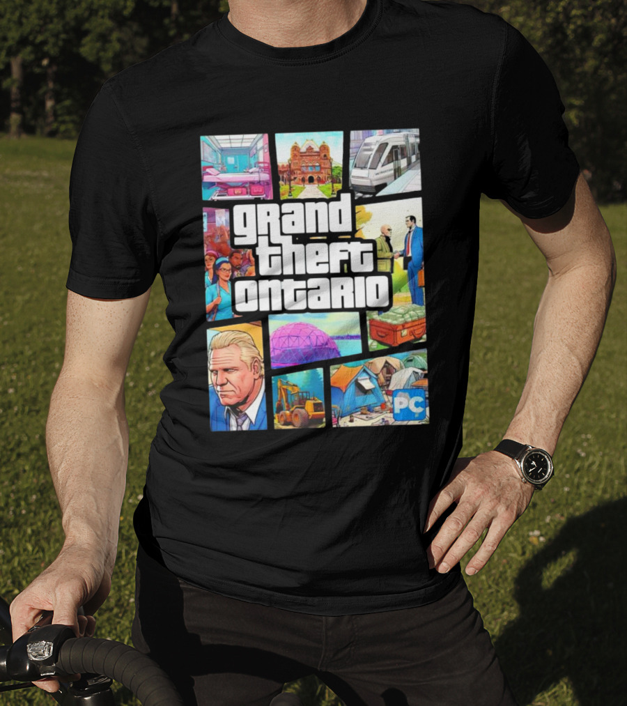 Grand Theft Ontario Pc Edition Doug Ford City Scenes And Transit T-Shirt