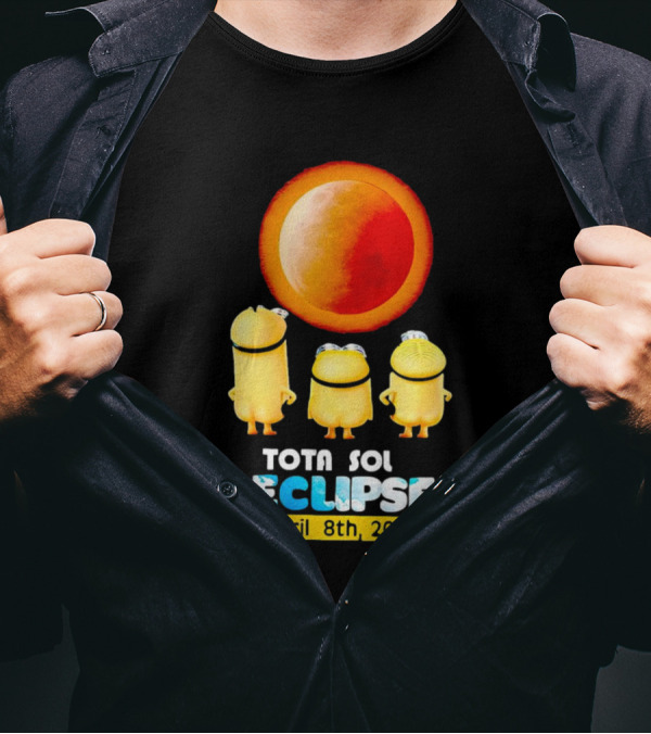 Minion Total Solar Eclipse Tota Sol Eclipse April 8th T-Shirt