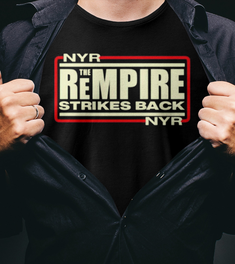 NYR The Rempire Strikes Back T-Shirt