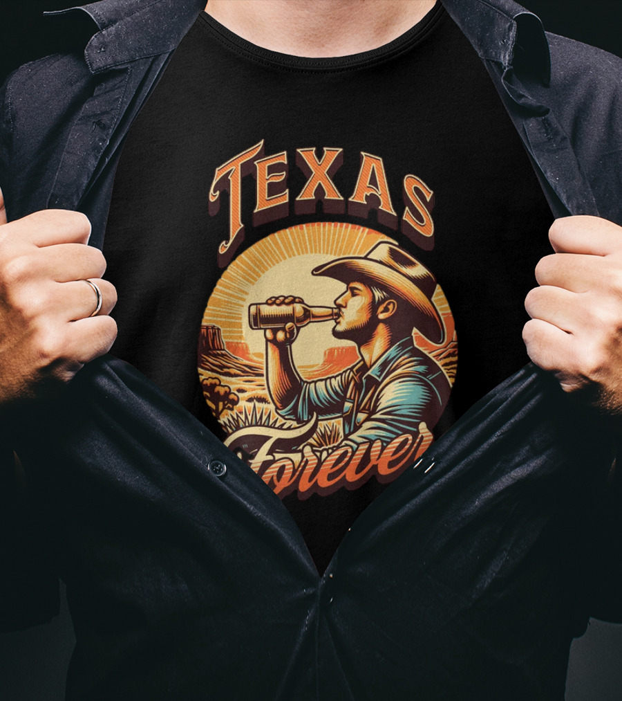 Texas Forever Cowboy Drinking Beer Sunset Desert Scene T-Shirt