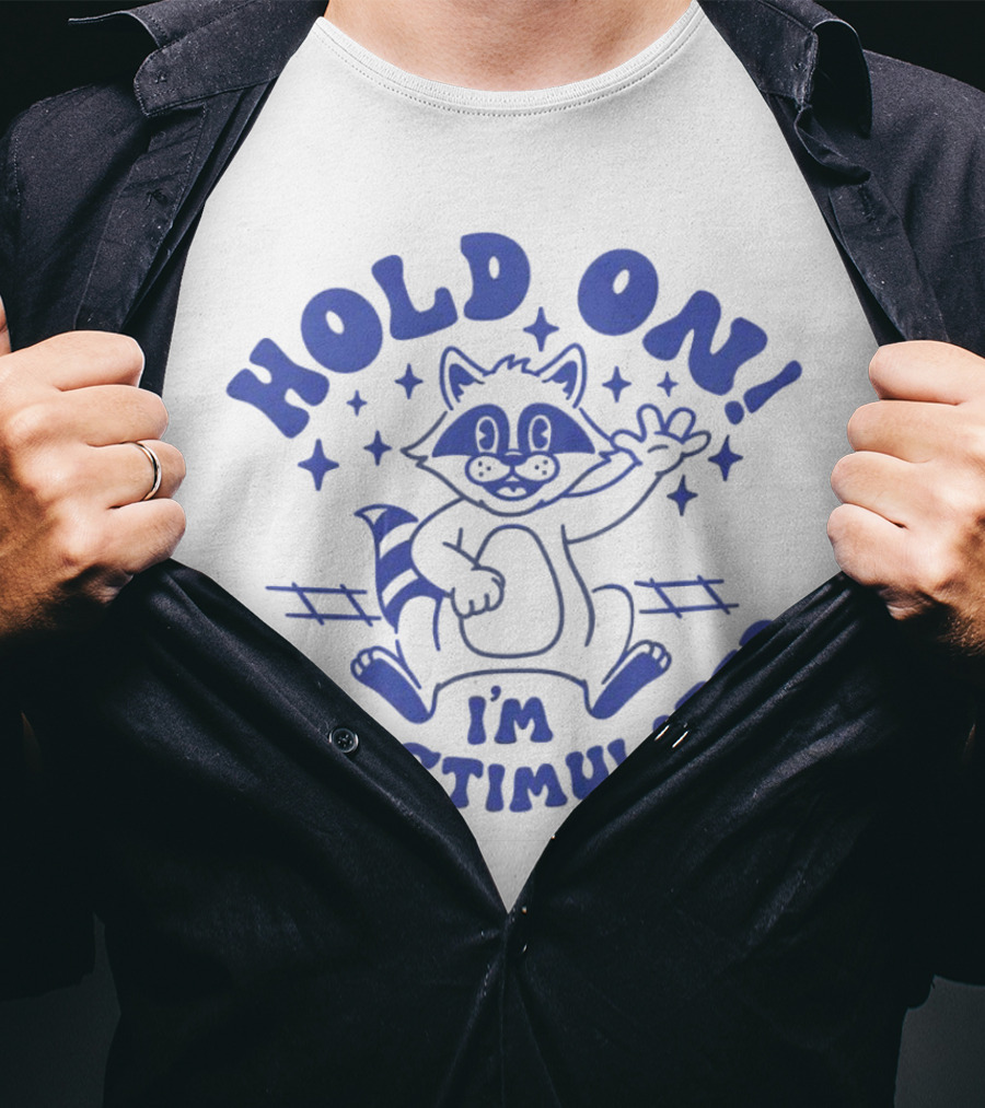 Hold On I'm Overstimulated Raccoon With Stars And Tracks T-Shirt
