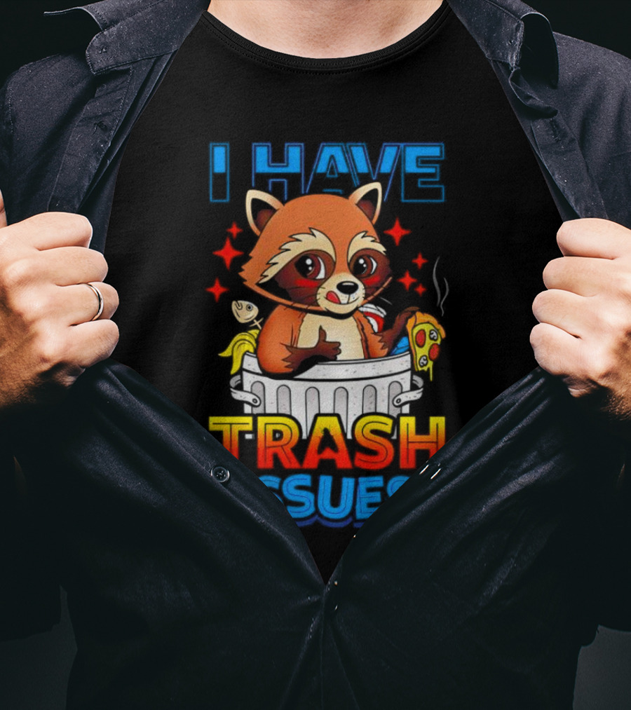 Raccoon I Have Trash Issues Pizza Fish Cartoon T-Shirt