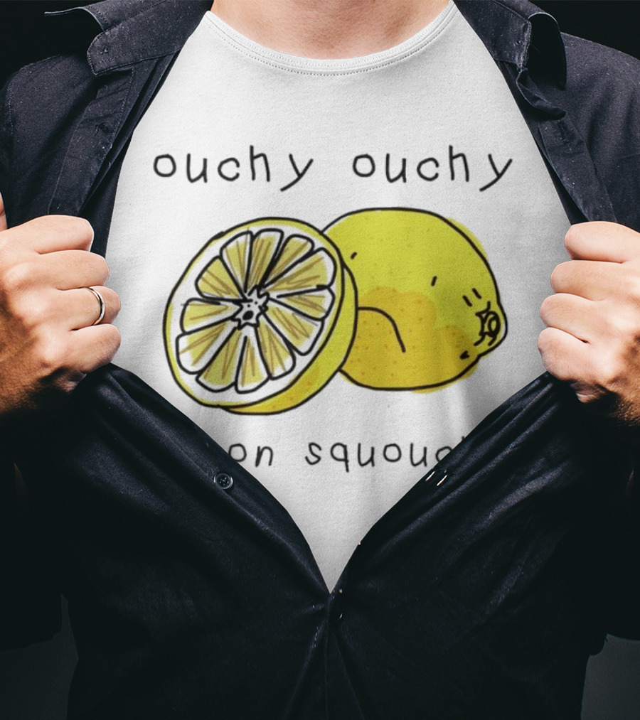 Ouchy Ouchy Lemon Squouchy T-Shirt