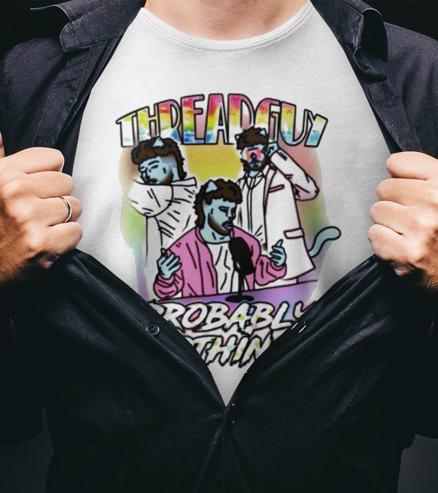 Threadguy Probably Nothing Colorful Cat Characters T-Shirt