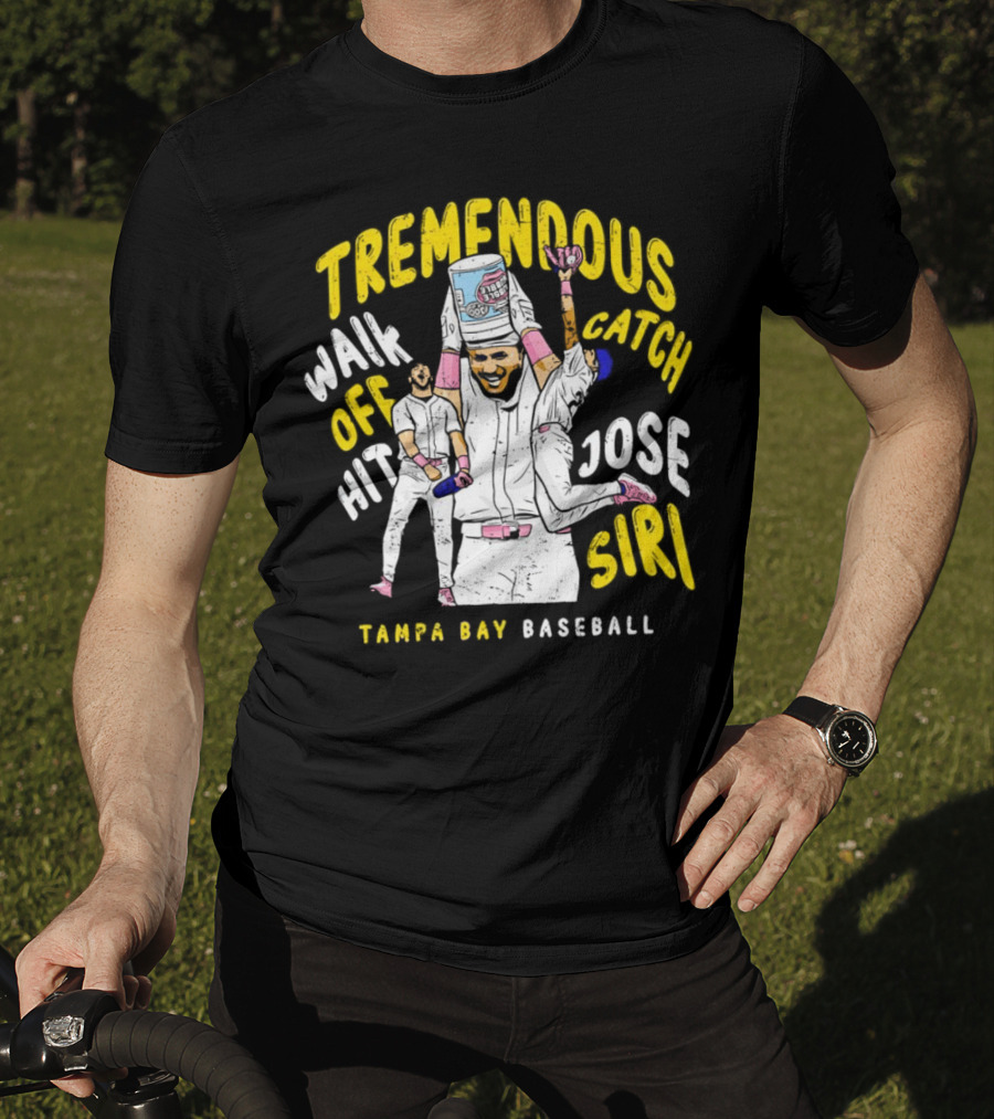 Tremendous Walk Off Hit Catch Jose Siri Tampa Bay Baseball T-Shirt