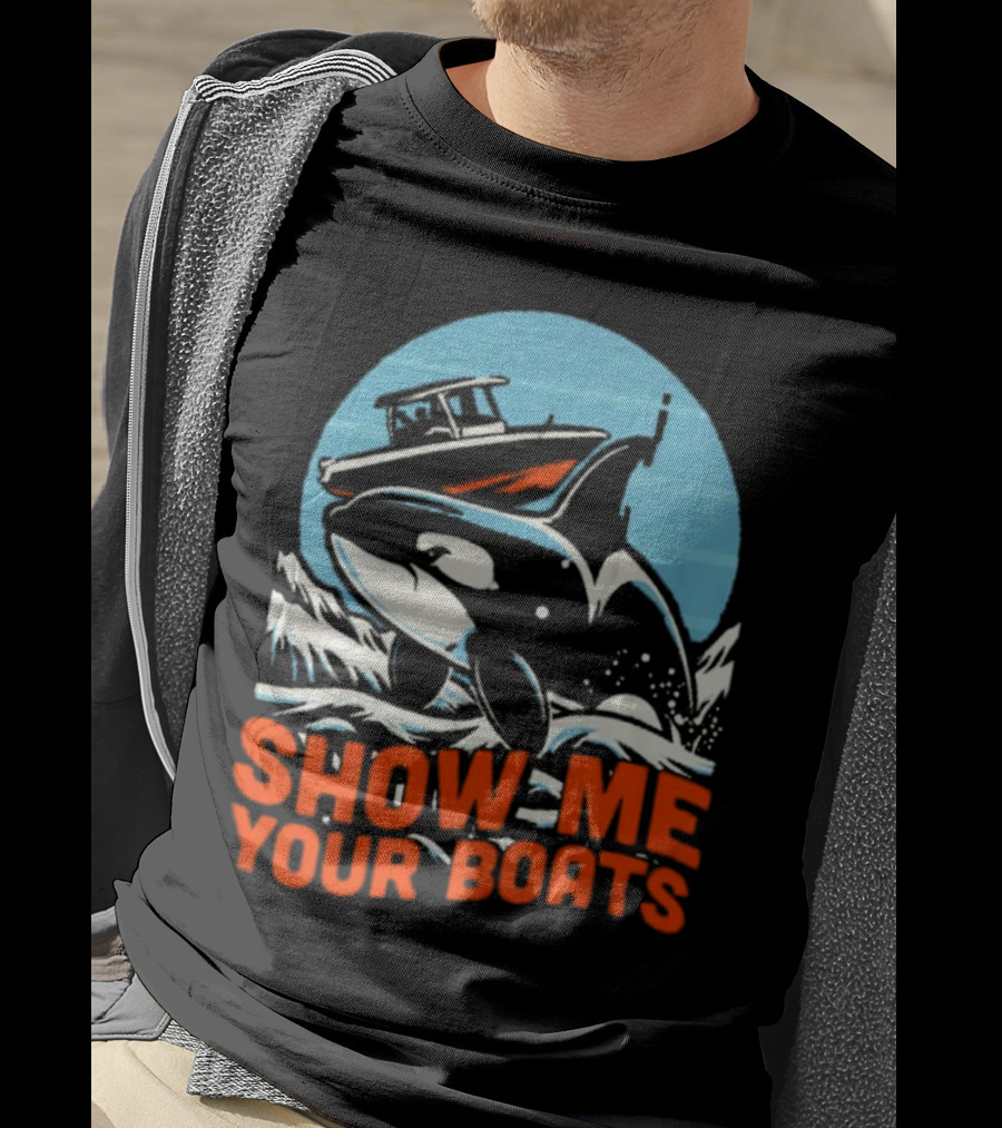 Orca Breaching Waves With Speedboat Show Me Your Boats T-Shirt