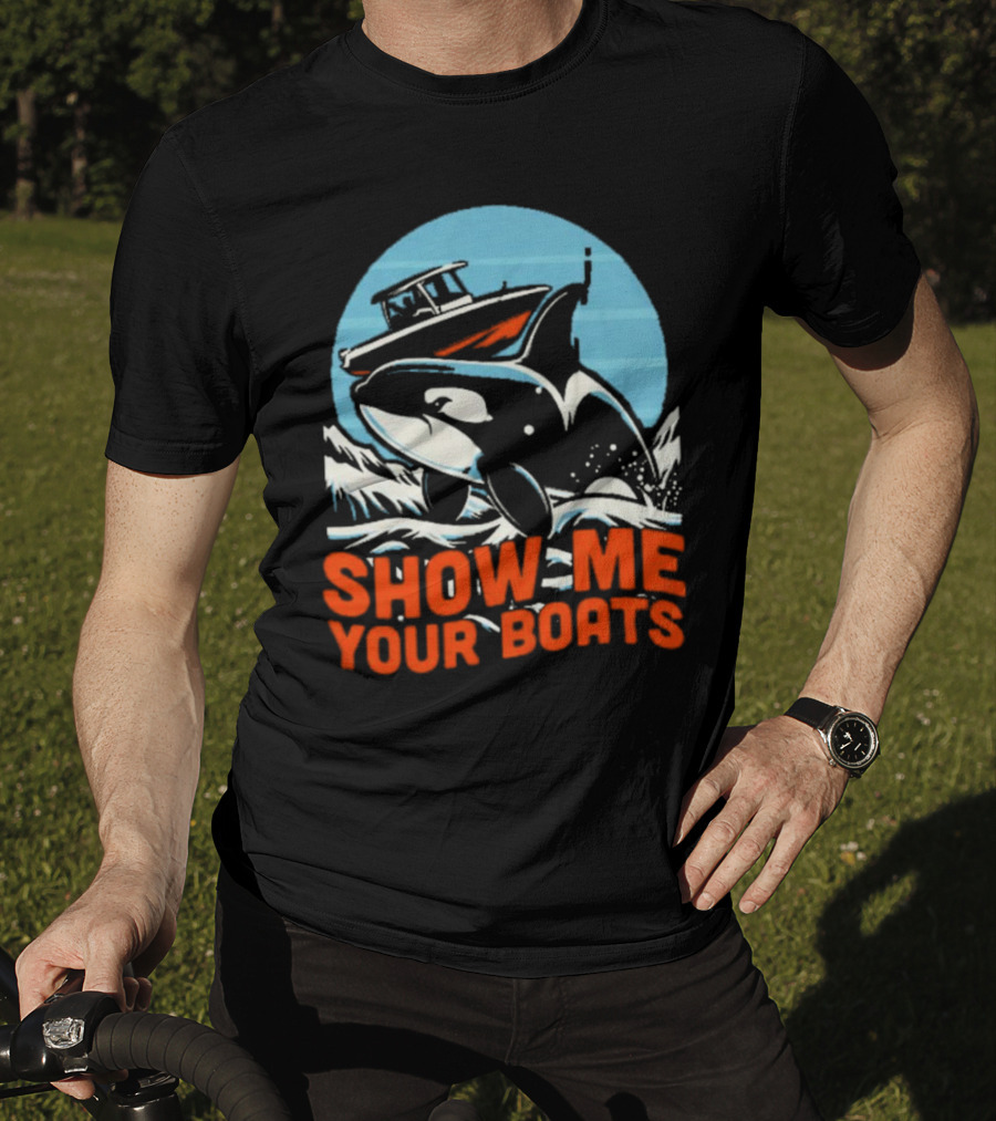 Orca Breaching Waves With Speedboat Show Me Your Boats T-Shirt