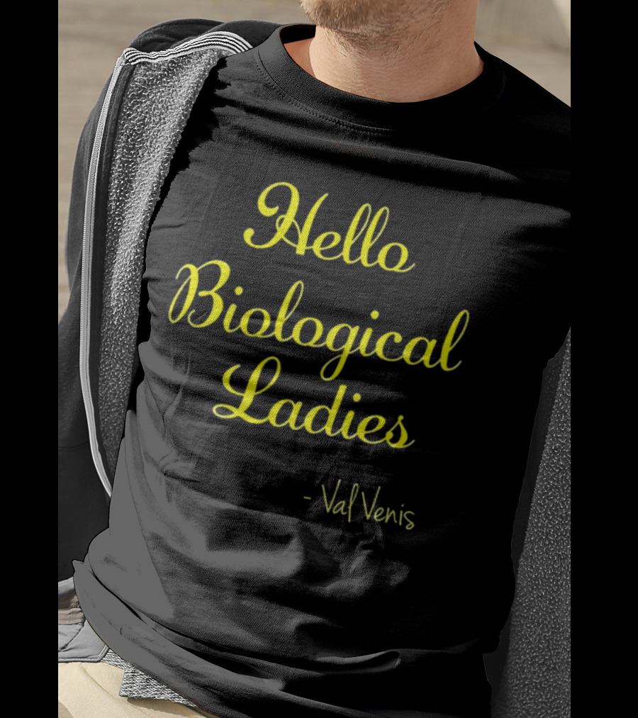 Val Venis Catchphrase Hello Biological Ladies T-Shirt