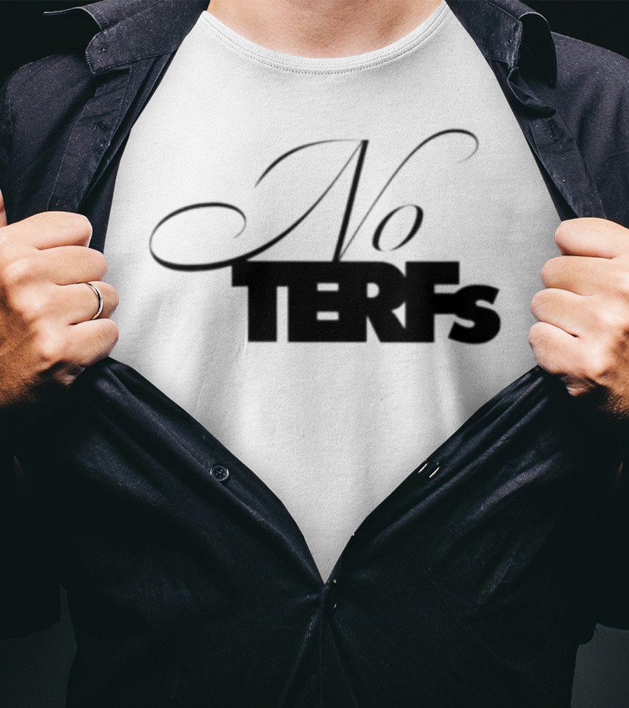No TERFs T-Shirt