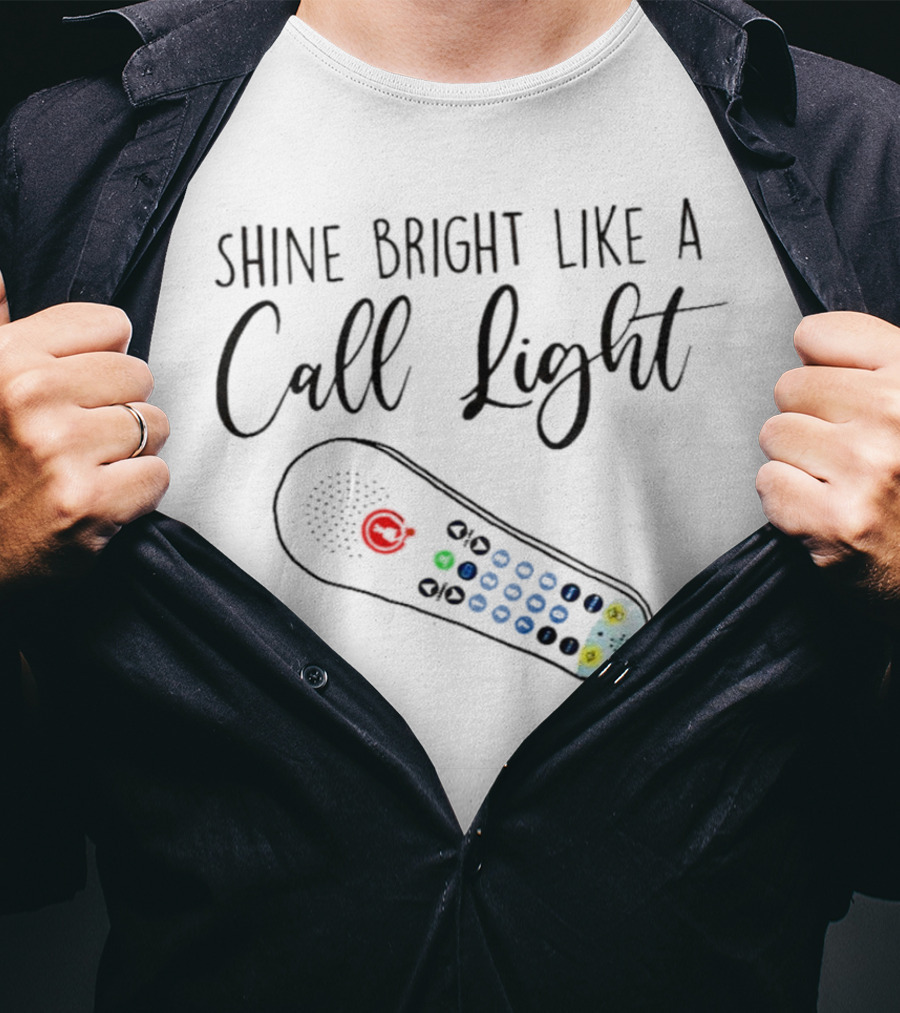Shine Bright Like A Call Light Remote Control T-Shirt