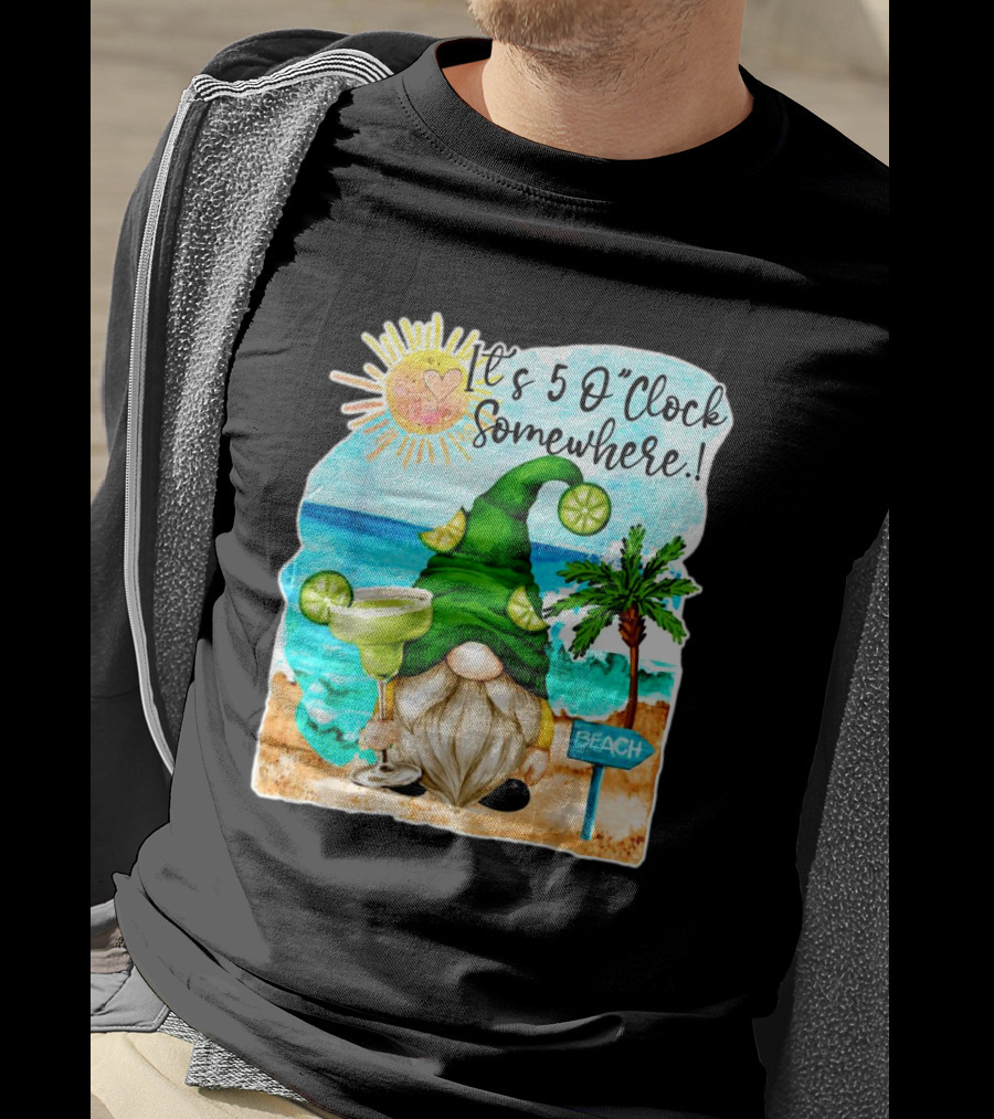 It's 5 O'Clock Somewhere Margarita Gnome Beach Palm Trees T-Shirt
