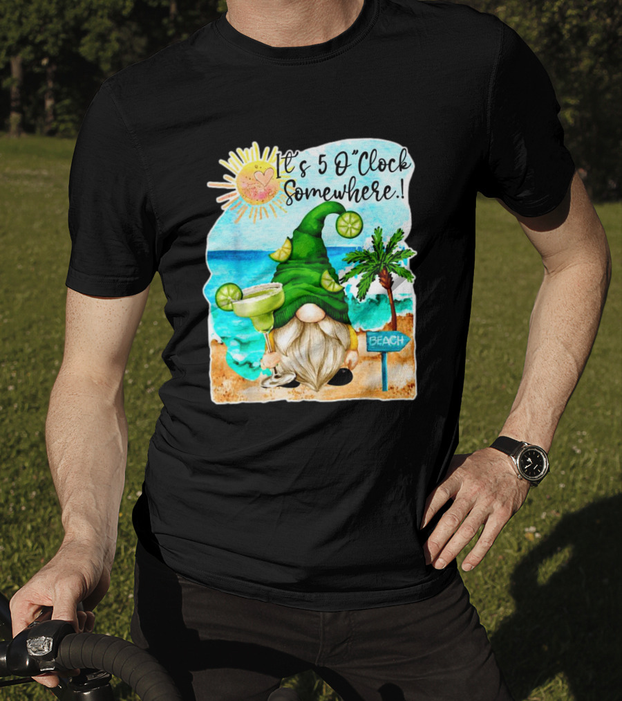 It's 5 O'Clock Somewhere Margarita Gnome Beach Palm Trees T-Shirt