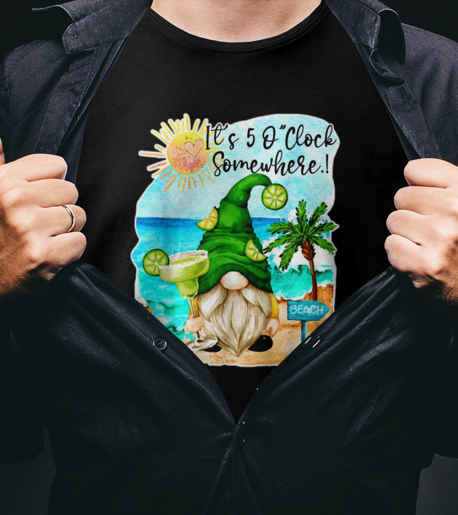 It's 5 O'Clock Somewhere Margarita Gnome Beach Palm Trees T-Shirt