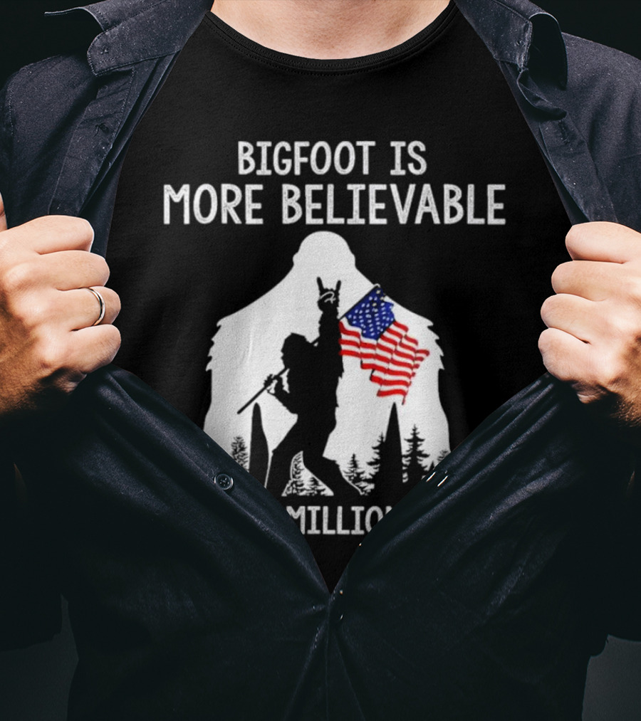 Bigfoot Is More Believable Than 81 Million Votes USA Flag T-Shirt