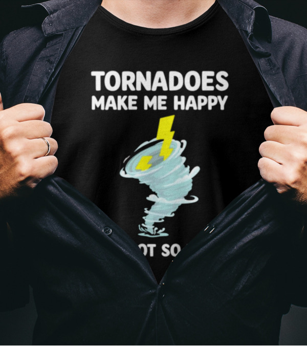 Tornadoes Make Me Happy You Not So Much Lightning Spiral T-Shirt