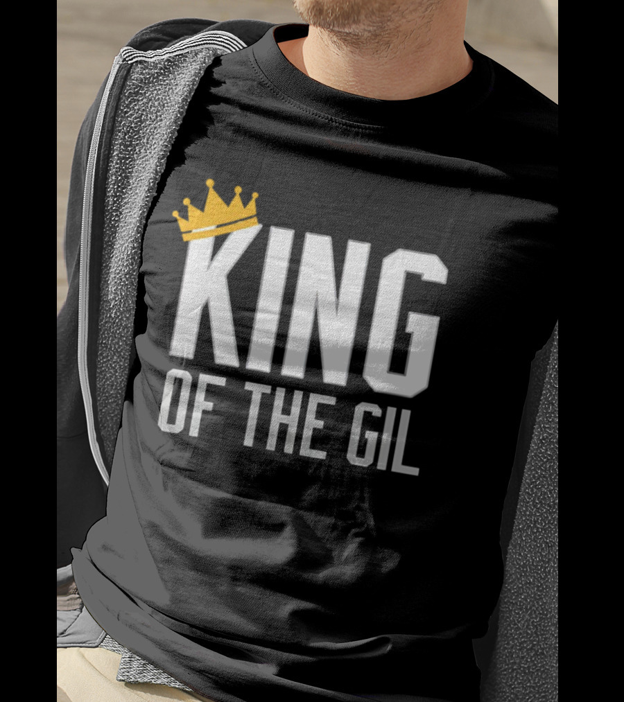 King Of The Gil T-Shirt