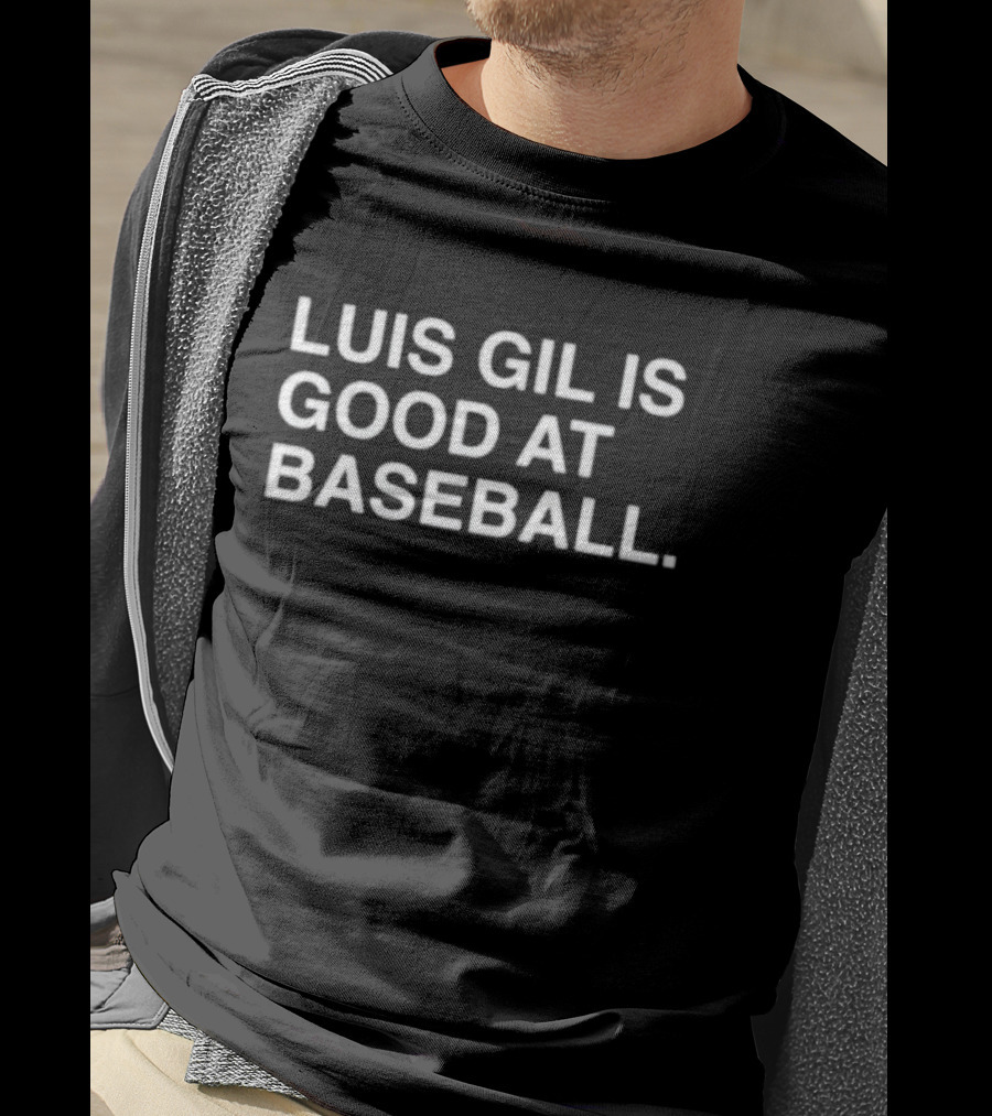 Luis Gil Is Good At Baseball T-Shirt