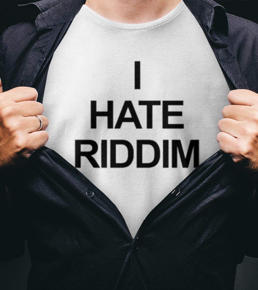 Mad Dubz I Hate Riddim Statement Piece T-Shirt