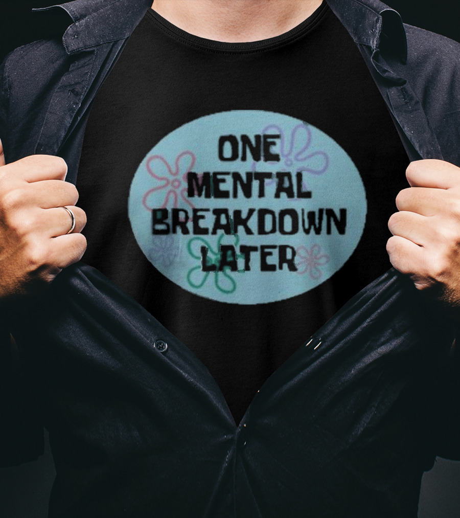One Mental Breakdown Later SpongeBob Time Card T-Shirt