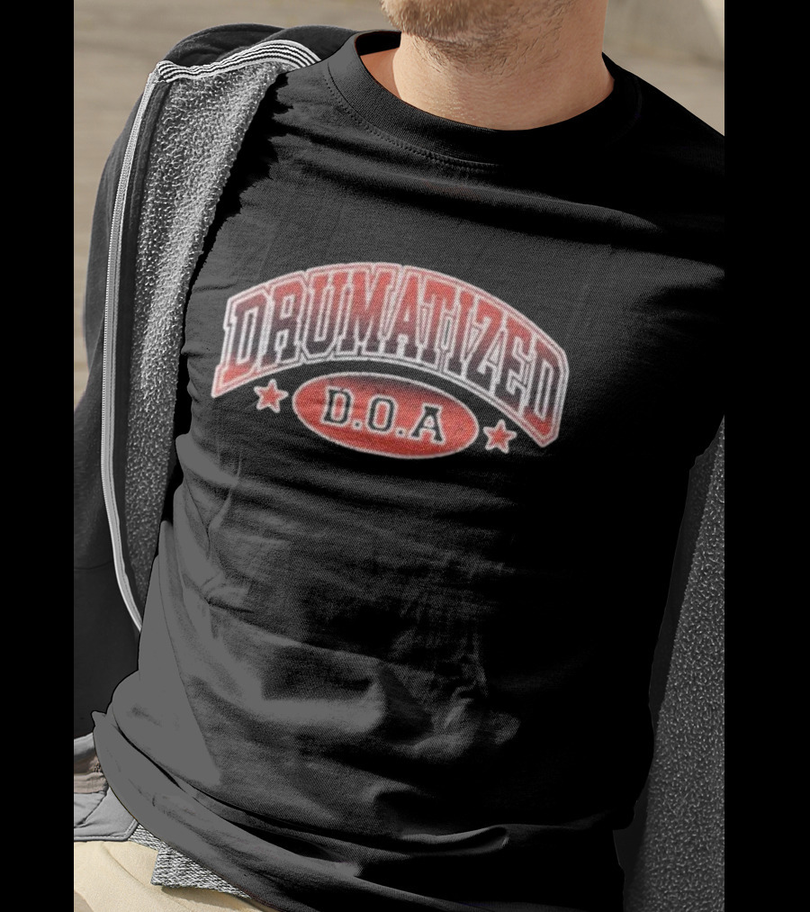 DRUMATIZED D.O.A T-Shirt