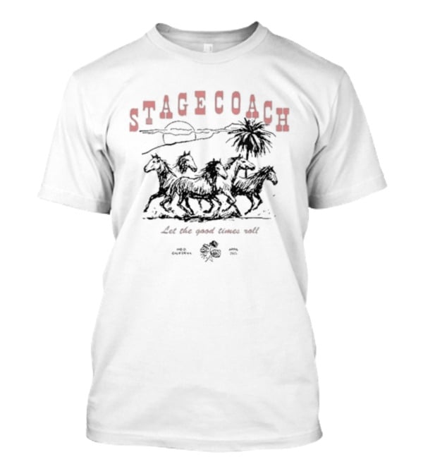 Stagecoach Horses Let The Good Times Roll Desert Scene Palm Sun T-Shirt