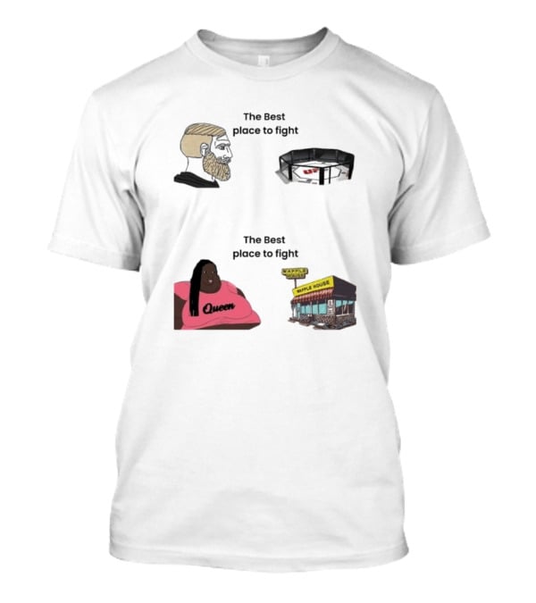 The Best Place To Fight Waffle House Queen Belt T-Shirt