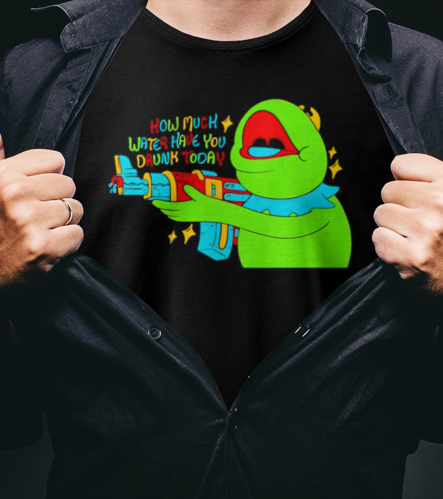 Kermit How Much Water Have You Drunk Today Gun Drawing T-Shirt
